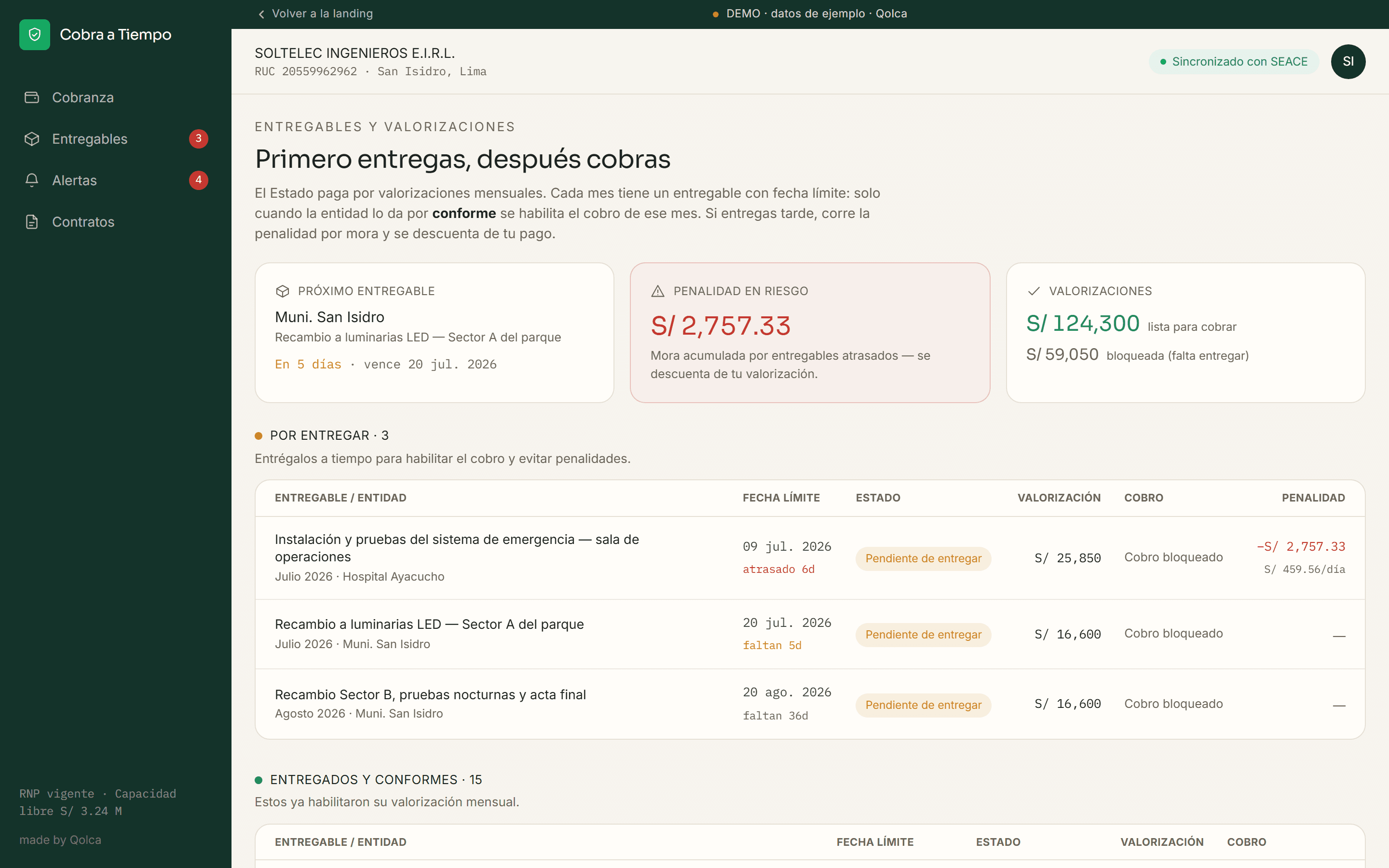 Pantalla de entregables con fechas límite, estados y las valorizaciones mensuales que habilitan el cobro